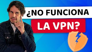 ¿Tu VPN no funciona? Problemas más comunes + Soluciones