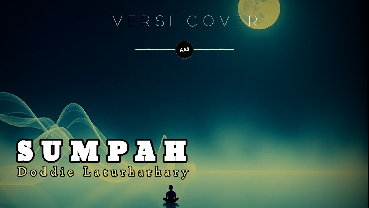 Cover 🌾 Sumpah - Doddie Laturharhary 