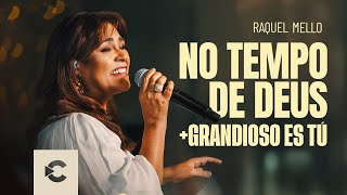 No Tempo de Deus - CGM - Central Gospel Music & Raquel Mello