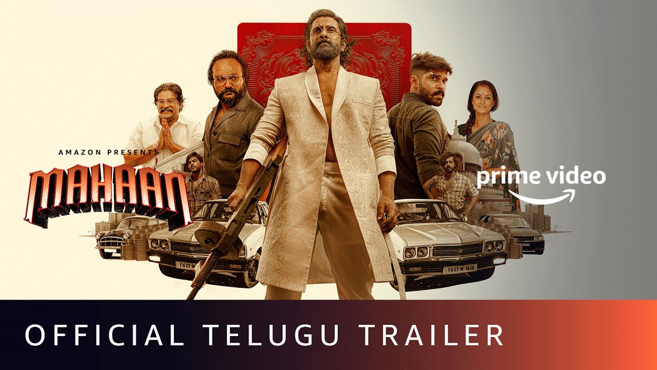 Mahaan – Official Telugu Trailer | Chiyaan Vikram, Dhruv Vikram, Simha, Simran | Amazon Prime Video
