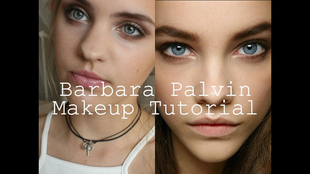 Barbara Palvin Makeup Tutorial YouTube