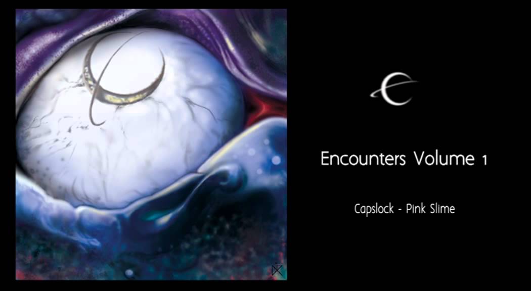 capslock   pink slime (Encounters Volume 1)