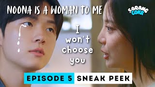 SHOCKING DECISION | Noona is a Woman to Me Episode 5 Sneak Peek & Spoiler