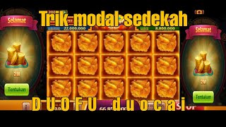 MODAL SEDEKAH 2 M DUOFU DUOCAI||TRIK MODAL SEDEKAH 2 M