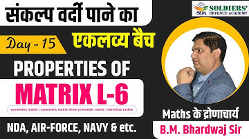Properties of Matrices for NDA 2022 L-6 | Symmetric Matrix Skew Symmetric Matrix