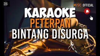 Peterpan-Bintang diSurga(karauke)|music_official