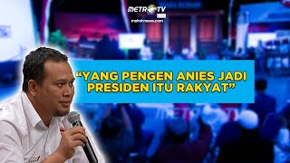 Rakyat Rindu Perubahan, 'Mas Anies Harus Jadi Presiden' #SUARAREBOAN