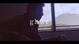 Bharat Chauhan - Ghar [Filmed at Home]