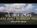 Why U.S. Open Setups Are Brutal - and How to Train for One Indoors