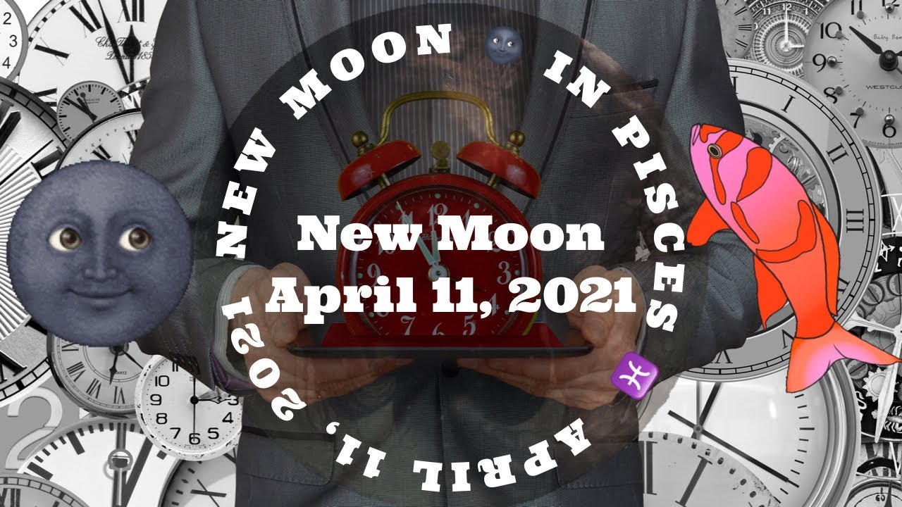 New Moon 🌚 in Pisces♓️ (Revati Nakshatra) April 11, 2021- New Practical Application & Deep Insight