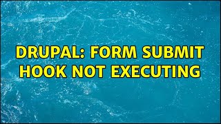 Drupal: Form submit hook not executing (2 Solutions!!)