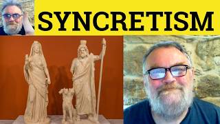 😎 Syncretism Meaning - Syncretic Defined - Syncretism Definition - Syncretism Examples - Syncretism