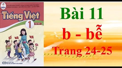 Sách cánh diều Tiếng Việt lớp 1 Bài 11 b bễ trang 24-25