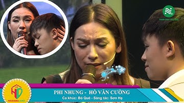 BỎ QUÊ - Song Ca "Phi Nhung ft. Hồ Văn Cường" | Tỏa Sáng Cùng Sao Nhí