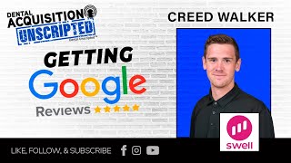 Getting Google Reviews at Your Dental Practice w/ Swell's Reputation Management Systems