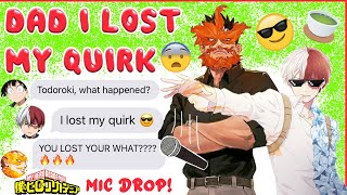 Todoroki MESSES WITH ENDEAVOR! (Says He LOST HIS QUIRK) 😱 BNHA Texts - MHA Chat