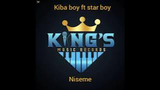 kiba boy ft star boy-_-Niseme official audio