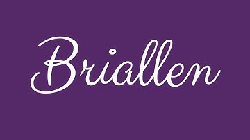 Learn how to Sign the Name Briallen Stylishly in Cursive Writing