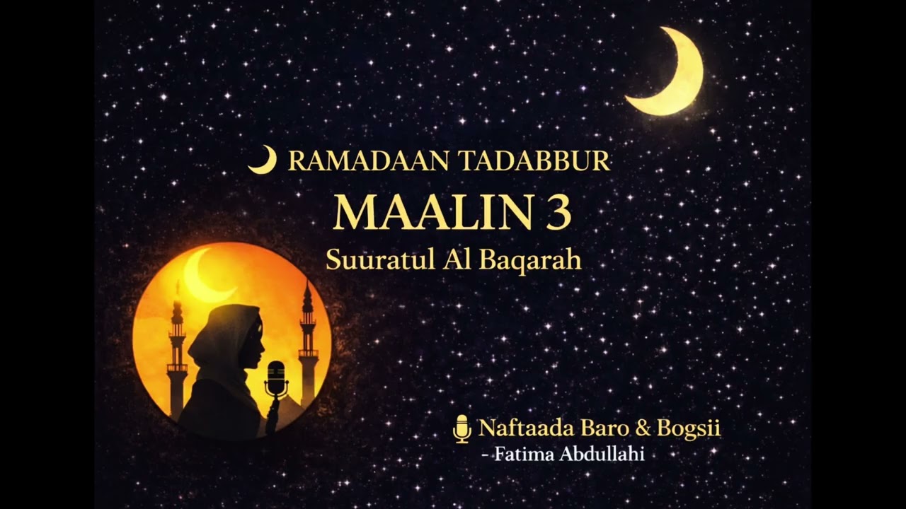 Maalinta 3 aad | Qaybta 2 aad ee surat Al Baqrah ! 