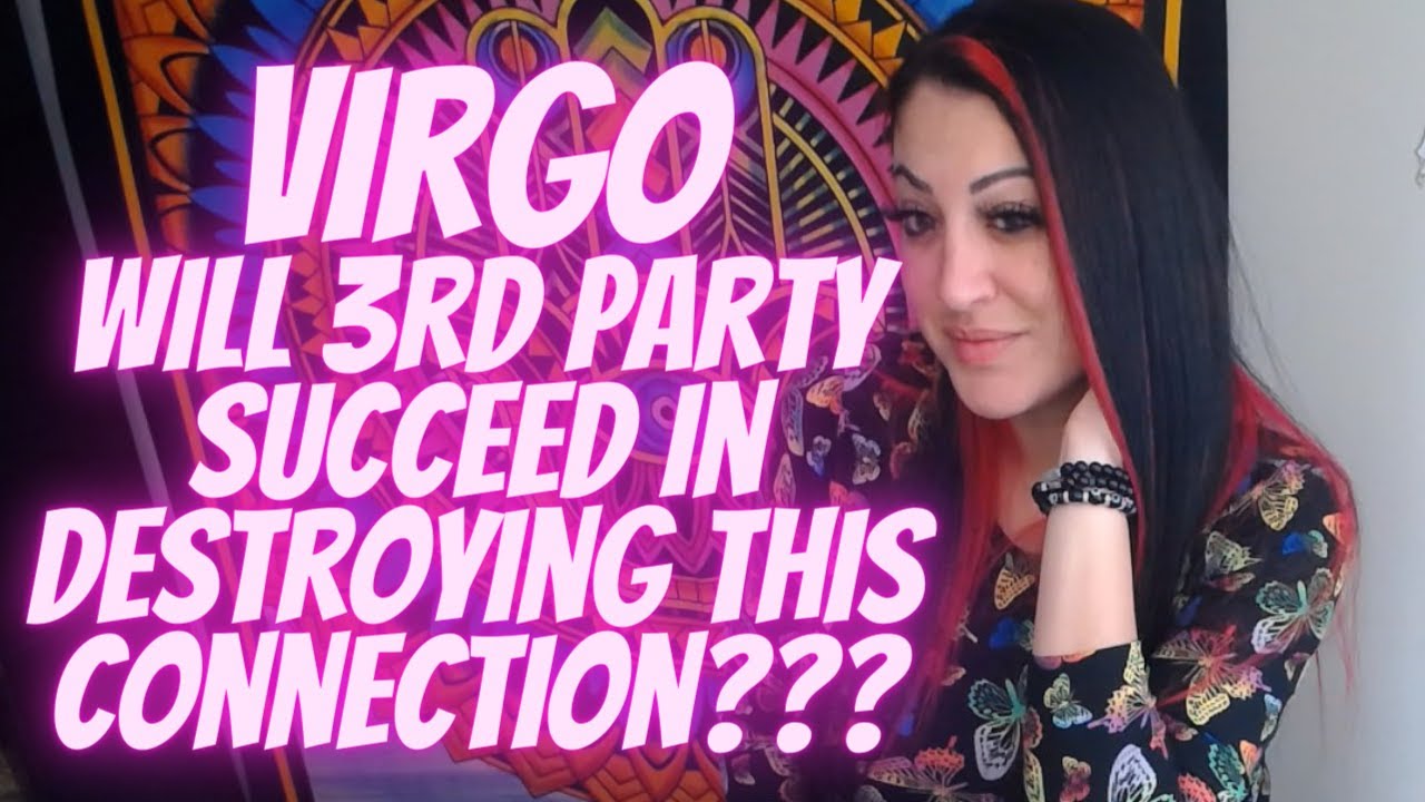 VIRGO💖~ Will 3rd Party Succeed In Destroying This Connection??? ~ (🔥🌟UNBELIEVABLE EXTENDED!!!🌟🔥)
