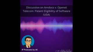 IPAK #143: Discussion on Amdocs v. Openet Telecom: Patent Eligibility of Software (USA)