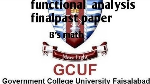 functional analysis past paper gc main campus B