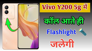 Vivo y200 5g me incoming call flashlight setting on kare / how to on flashlight in vivo y200 5g me