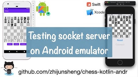 Android Chess 045: Testing latest code of socket server on emulator