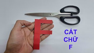 Hướng dẫn cắt chữ F