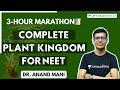 Complete Plant Kingdom for NEET | NEET Biology | NEET UG | 3-Hour Marathon | Dr. Anand Mani