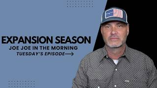 Expansion Season: Joe Joe in the Morning  |  Tuesday Edition