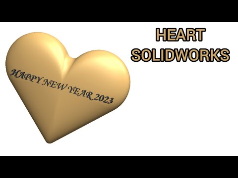 HAPPY NEW YEAR 🎉🎊🎊 - HEART - SOLIDWORKS TUTORIAL