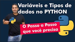 Como declarar variáveis e os tipos de dados no Python