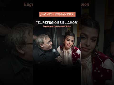 "El refugio es el amor" Eugenia Quevedo y Gabriel Rolón en ¡FA! Romántico