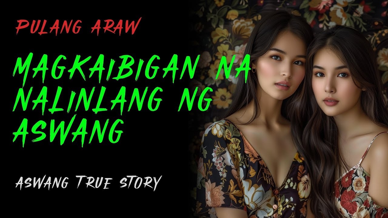 MAGKAIBIGANG NALINLANG NG ASWANG