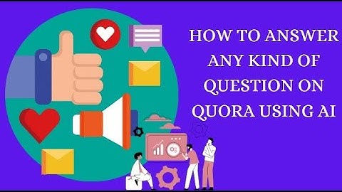 ANSWER ANY KIND OF QUESTION ON QUORA WITH AI TECHNOLOGY