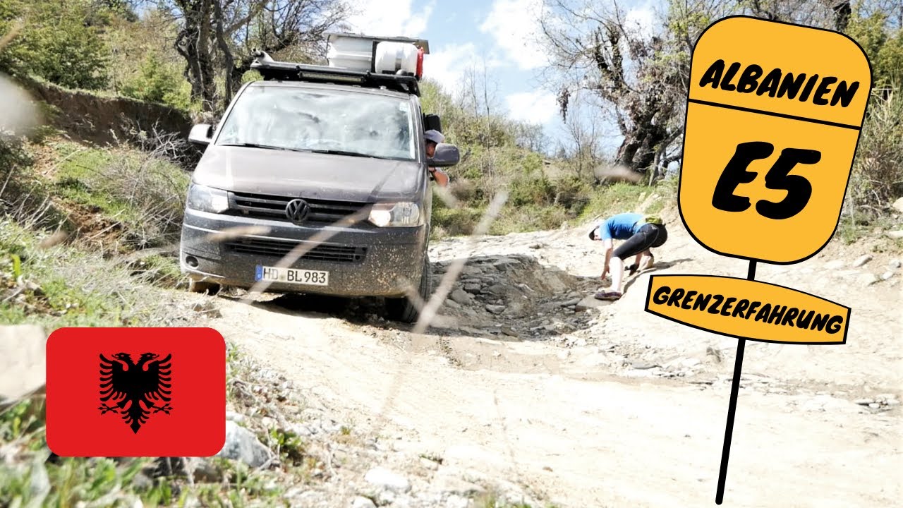 Albanien E5 | Diese Piste bringt uns an unsere Grenzen! [T5 Offroad]