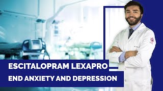 Escitalopram Lexapro End Anxiety And Depression Patient Information Leaflet