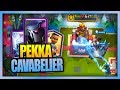 VOUS DEVEZ JOUER CE DECK PEKKA CAVABÉLIER !! - Clash Royale