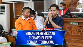   Sidang Pemeriksaan Richard Eliezer Sebagai Terdakwa Kasus Pembunuhan Brigadir J
