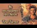 We Don&#39;t Need Another Hero - Tina Turner (Subtítulos en español)