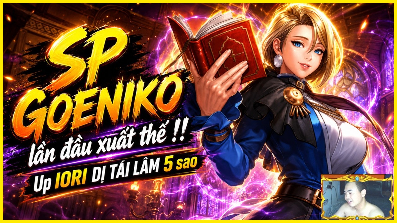 ღ KOF Thức Tỉnh Linh Hồn x4 - Ngày 4 up IORI DỊ TÁI LÂM 5 SAO, SP GOENIKO xuất thế rồi?? 😱