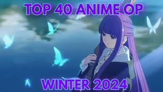 My Top 40 Anime Openings Of Winter 2024 early Ver