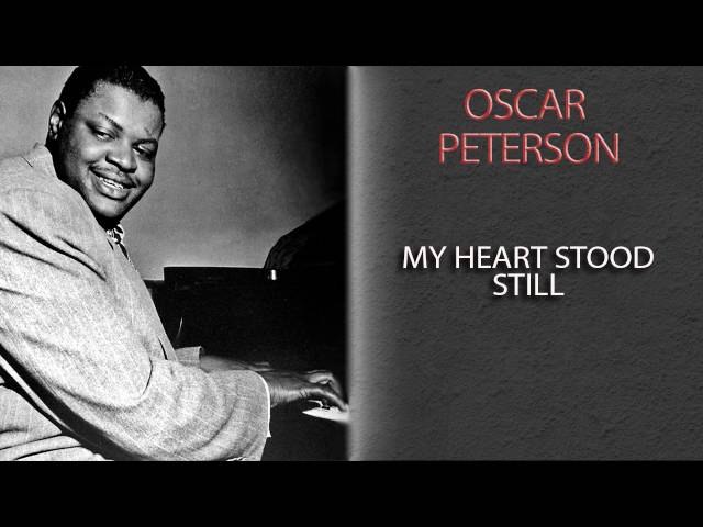 Oscar Peterson - My Heart Stood Still