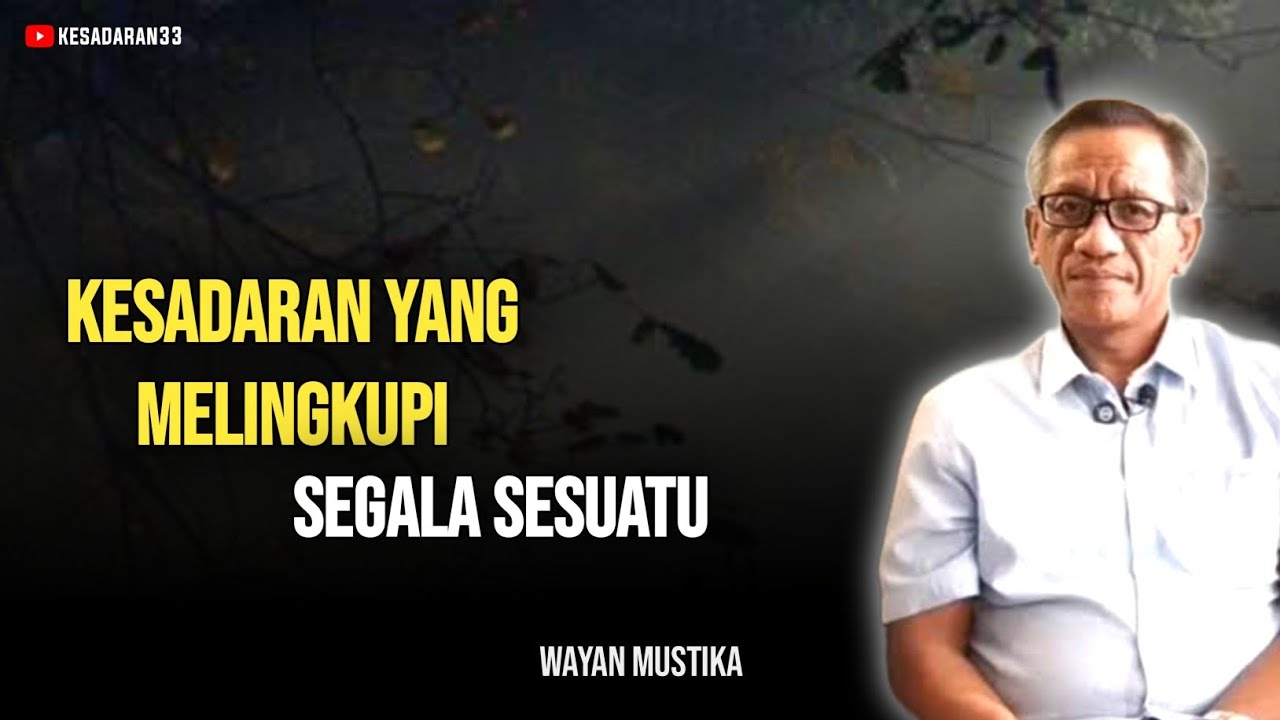 🔴 MENJALANI HIDUP DENGAN PENUH KESADARAN - Wayan mustika