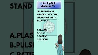 🩺 Nursing Quiz Challenge #1