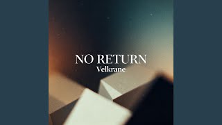 NO RETURN