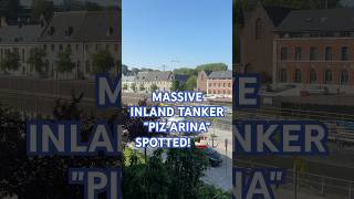 🇾🇪🚢Massive Inland Tanker "Piz Arina" in Belgium! 🚢 #tournai