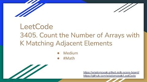 【每日一题】LeetCode 3405. Count the Number of Arrays with K Matching Adjacent Elements