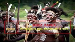 Kompilasi 10 Lagu Daerah Papua || MAMBESAK || Terbaik  - Durasi: 44:27. 